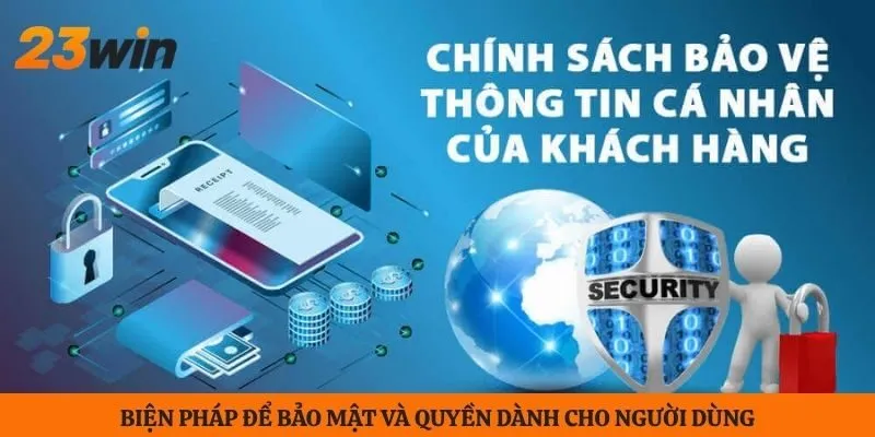Biện pháp để bảo mật và quyền dành cho người dùng