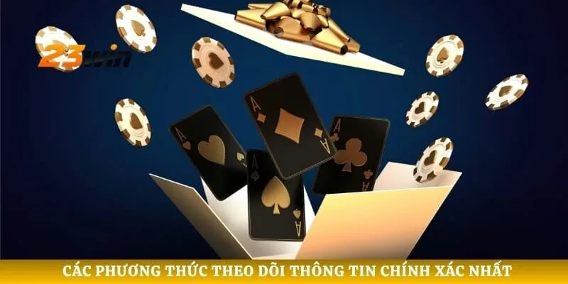 Các phương thức theo dõi thông tin chính xác nhất