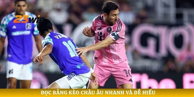 Đọc bảng kèo châu Âu nhanh và dễ hiểu