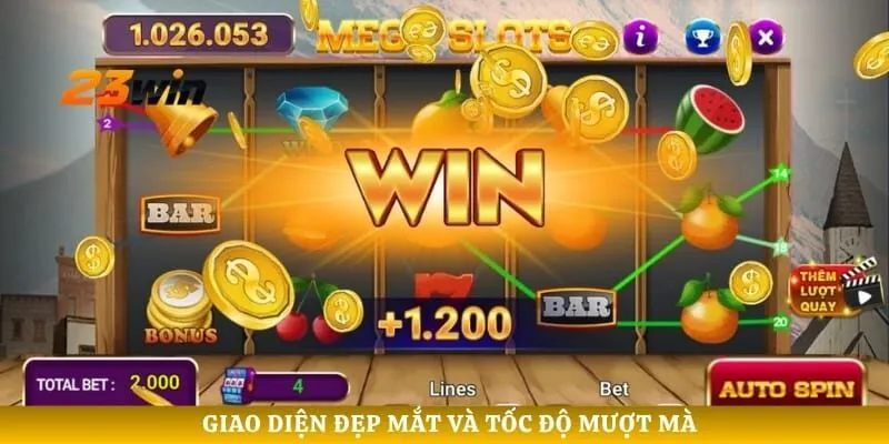 Giao diện đẹp mắt và tốc độ mượt mà