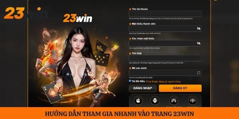 Hướng dẫn tham gia nhanh vào trang 23WIN